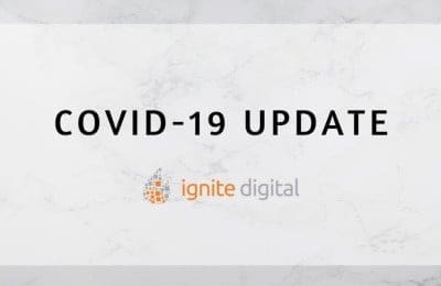 Ignite Digital Update | A Letter To our Community