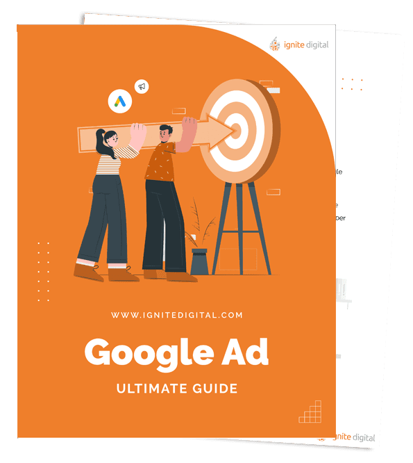 Illustration of two people aiming a large arrow at a bullseye on an orange cover titled Google Ad Ultimate Guide by Ignite Digital, with a website link www.ignitedigital.com.