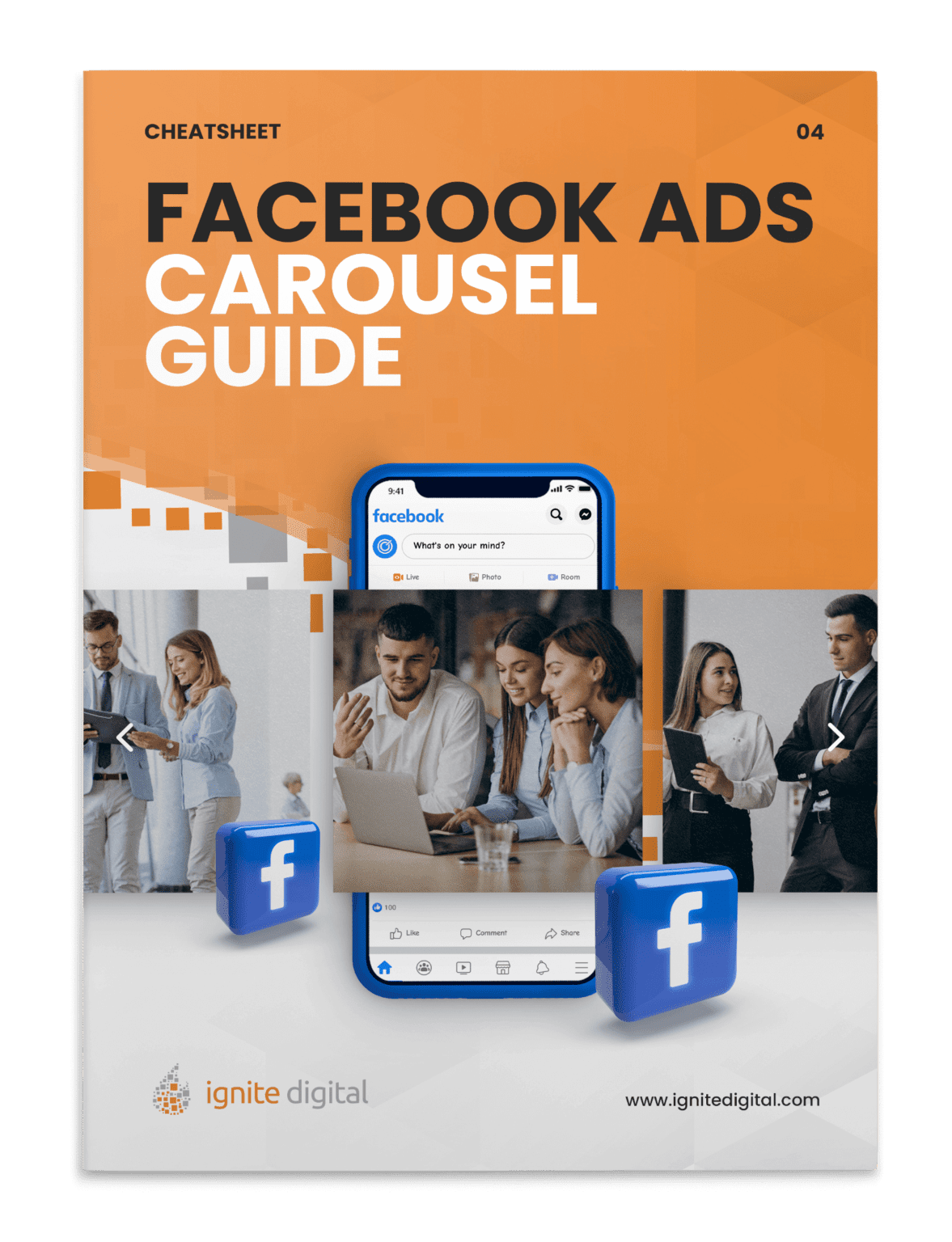 Cover of a guide titled Facebook Ads Carousel Guide showing professionals working on laptops, a phone displaying Facebook, and Facebook logo icons; includes Ignite Digital branding.